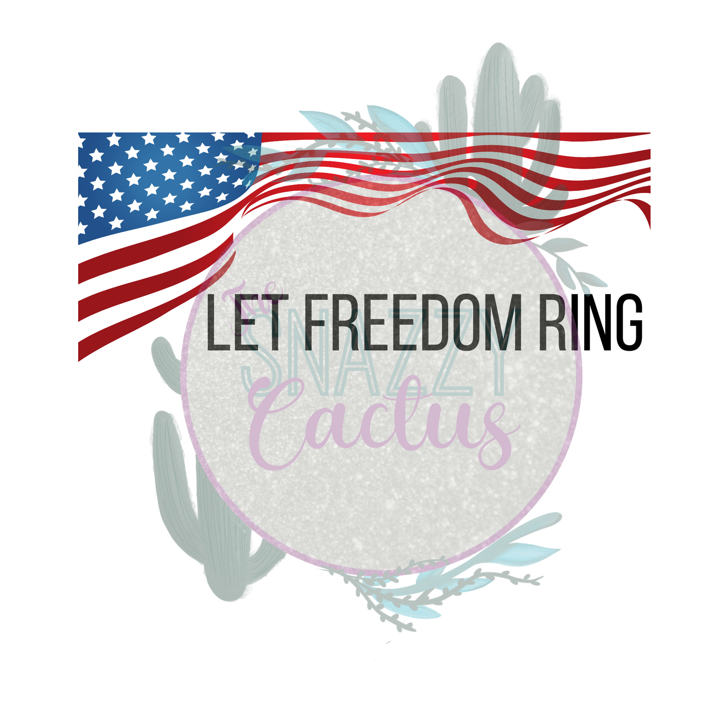 Let Freedom Ring PNG ONLY