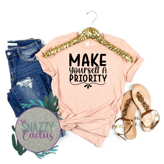 Make Yourself A Priority Tee