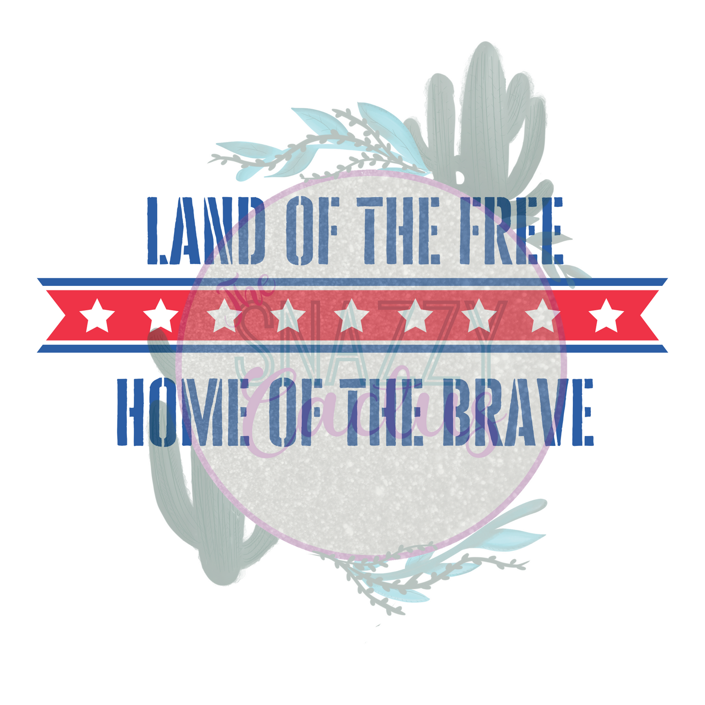 Land Of The Free, Home Of The Brave Banner PNG ONLY